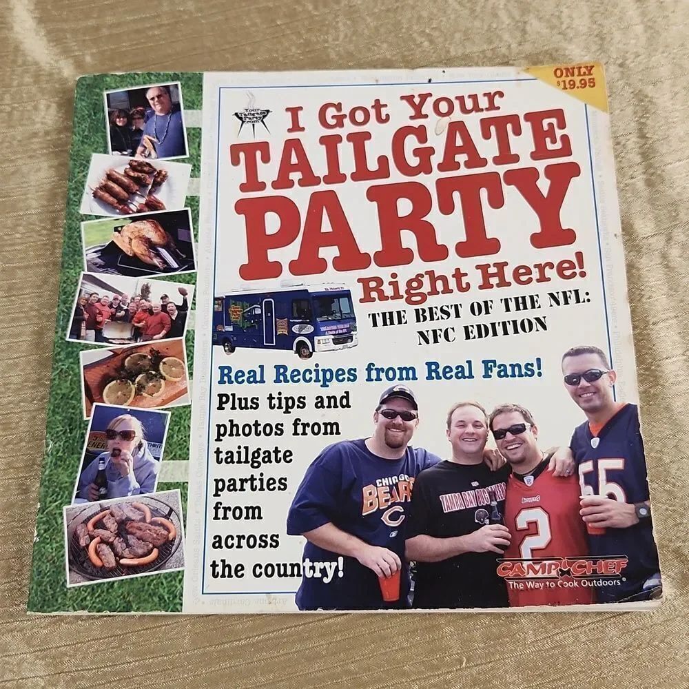 I Got Your Tailgate Party Right Here! Cookbook 2006